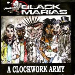 The Black Marias : A Clockwork Army
